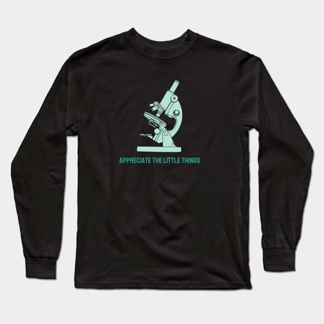 Apreciate the little things Long Sleeve T-Shirt by High Altitude